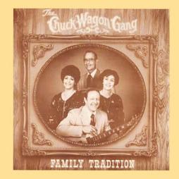 Family Tradition di Chuck Wagon Gang - CD