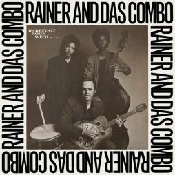 Barefoot Rock With Rainer And Das Combo di Rainer And Das Combo - CD
