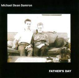 Father's Day di MIchael Dean Damron - CD