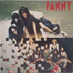Rock And Roll Survivors di Fanny
