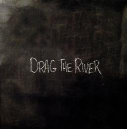 Drag The River di Drag The River