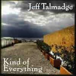 Kind Of Everything di Jeff Talmadge - CD