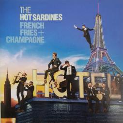 French Fries + Champagne di Hot Sardines, The - CD