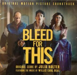 Bleed For This (Original Motion Picture Soundtrack) di Various - CD