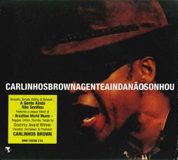 A Gente Ainda Não Sonhou di Carlinhos Brown - CD