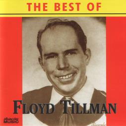 The Best Of Floyd Tillman di Floyd Tillman - CD