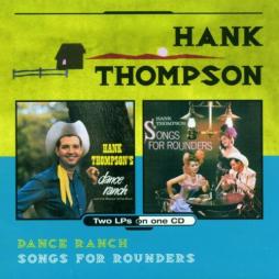 Dance Ranch / Songs For Rounders di Hank Thompson - CD