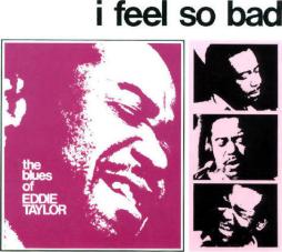 I Feel So Bad di Eddie Taylor - CD