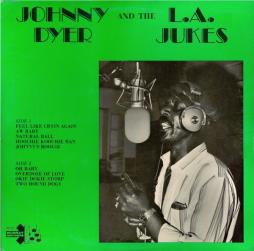Johnny Dyer And The L.A. Jukes di Johnny Dyer And The L.A. Jukes - CD
