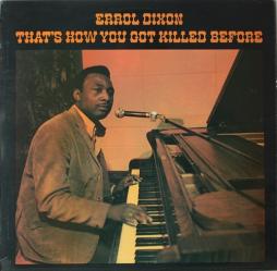 That's How You Got Killed Before di Errol Dixon - CD