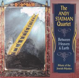 Between Heaven & Earth di Andy Statman Quartet - CD Between Heaven & Earth di Andy Statman Quartet - CD
