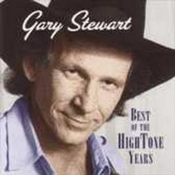 Best Of The Hightone Years di Gary Stewart