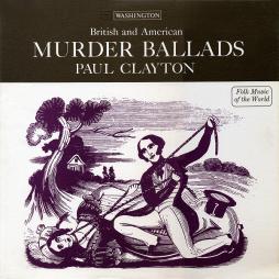 British And American Murder Ballads di Paul Clayton - CD