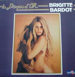 Le Disque D'Or di Brigitte Bardot - LP Le Disque D'Or di Brigitte Bardot - LP