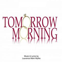 Tomorrow Morning The 2008 Chicago Cast Recording di Tomorrow Morning - CD