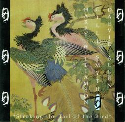 Stroking The Tail Of The Bird di Daevid Allen