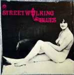 Streetwalking Blues di Streetwalking Blues - LP