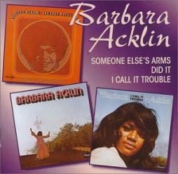 Someone Else's Arms / I Did It / I Call It Trouble di Barbara Acklin - CD