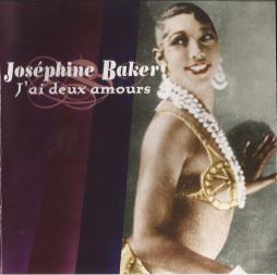 J'ai Deux Amours di Josephine Baker - CD