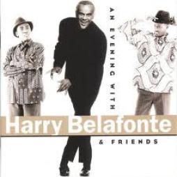 An Evening With Harry Belafonte & Friends di Harry Belafonte