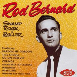 Swamp Rock'n'Roller di Rod Bernard - CD