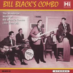 The Wonderful World Of Bill Black's Combo (The Best Of) di Bill Black's Combo - CD