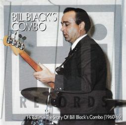  Hi Rollin' - The Story Of Bill Black's Combo (1960-65) di Bill Black's Combo - CD