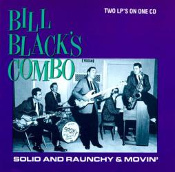 Solid And Raunchy & Movin' di Bill Black's Combo