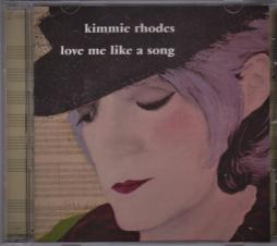 Love Me Like A Song di Kimmie Rhodes
