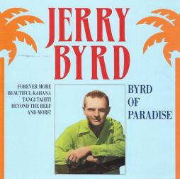 Byrd Of Paradise di Jerry Byrd - CD
