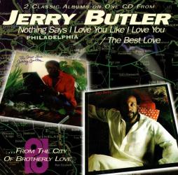 Nothing Says I Love You Like I Love You / The Best Love di Jerry Butler - CD