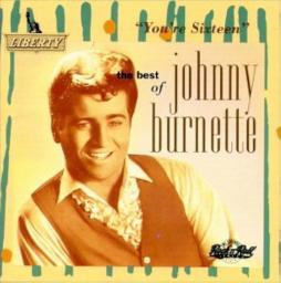 You're Sixteen - The Best di Johnny Burnette - CD You're Sixteen - The Best di Johnny Burnette - CD
