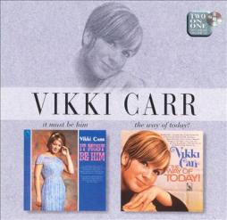 It Must Be Him / The Way Of Today! di Vikki Carr