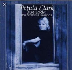 Blue Lady: The Nashville Sessions di Petula Clark - CD