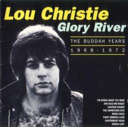 Glory River (The Buddah Years 1968 - 1972) di Lou Christie - CD