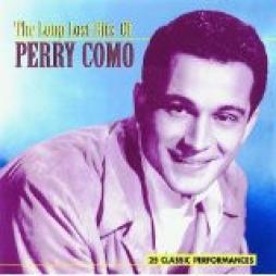The Long Lost Hits Of Perry Como di Perry Como