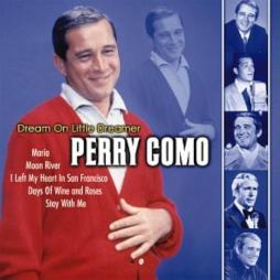 Dream On Little Dreamer di Perry Como - CD