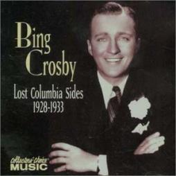 Lost Columbia Sides 1928-1933 di Bing Crosby