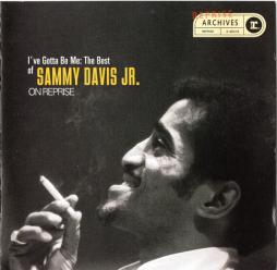 I've Gotta Be Me: The Best Of Sammy Davis Jr. On Reprise di Sammy Davis Jr.