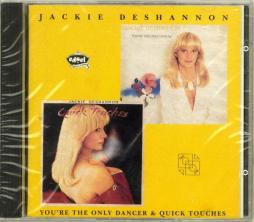 You're The Only Dancer + Quick Touches di Jackie DeShannon - CD