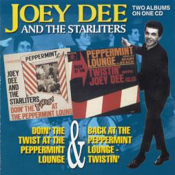Doin' The Twist At The Peppermint Lounge / Back At The Peppermint Lounge - Twistin' di Joey Dee & The Starliters - CD