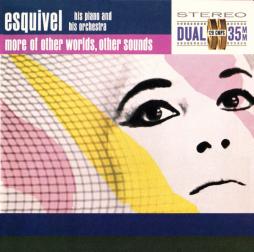 More Of Other Worlds, Other Sounds di Esquivel