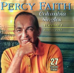 Columbia Singles Volume 1 1950-1951 di Percy Faith - CD