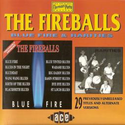 Blue Fire & Rarities di The Fireballs - CD