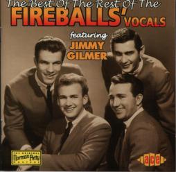 The Best Of The Rest Of The Fireballs' Vocals (featuring Jimmy Gilmer) di The Fireballs - CD