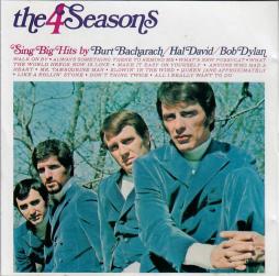 The 4 Seasons Sing Big Hits By Burt Bacharach / Hal David / Bob Dylan di Frankie Valli & The Four Seasons