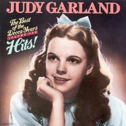 The Best Of The Decca Years, Vol. One - Hits! di Judy Garland