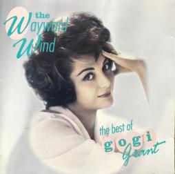 The Wayward Wind - The Best Of Gogi Grant di Gogi Grant