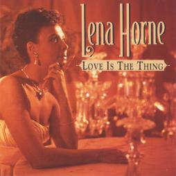 Love Is The Thing di Lena Horne - CD