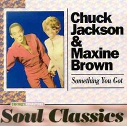 Something You Got di Chuck Jackson & Maxine Brown - CD